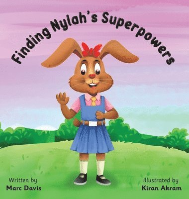 Marc Davis - Finding Nylah's Superpowers, Inbunden