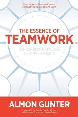 bokomslag Essence Of Teamwork