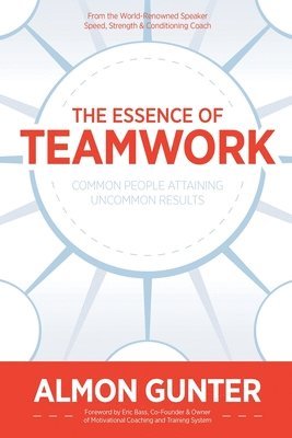 The Essence Of Teamwork 1