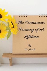 bokomslag The Continuous Journey of A Lifetime