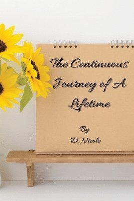 Continuous Journey of A Lifetime