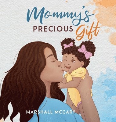 Mommy's Precious Gift 1