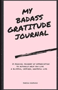 bokomslag My Badass Gratitude Journal