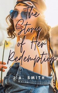 bokomslag The Story of Her Redemption