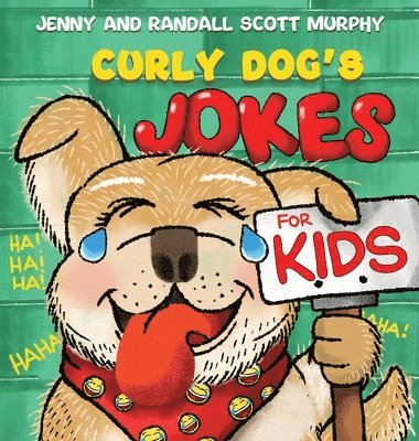 Jenny Murphy, Randall Scott Murphy - Curly Dog's Jokes For Kids, Inbunden