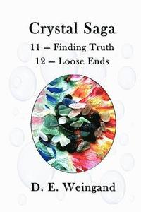 bokomslag Crystal Saga, 11 - Finding Truth and 12 - Loose Ends