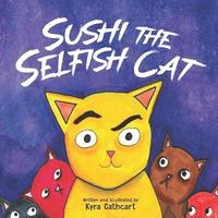 bokomslag Sushi the selfish cat