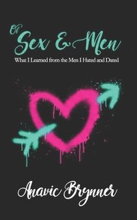 bokomslag Of Sex and Men
