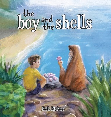 bokomslag The Boy and the Shells