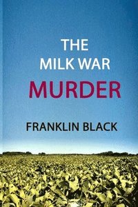 bokomslag Milk War Murder
