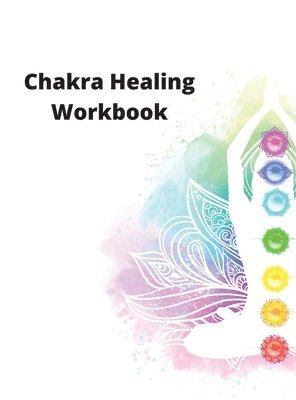 bokomslag Chakra Healing Workbook