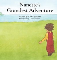 bokomslag Nanette's Grandest Adventure