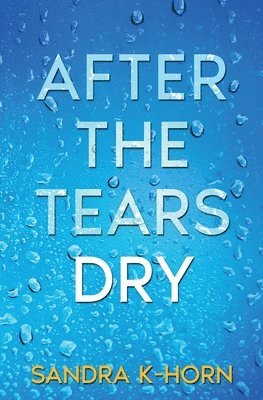 bokomslag After the Tears Dry