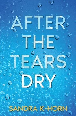 After the Tears Dry 1