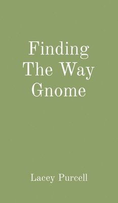 bokomslag Finding The Way Gnome