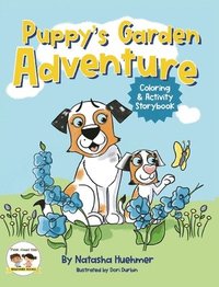 bokomslag Puppy's Garden Adventure Coloring and Activity Storybook
