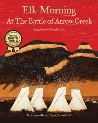 Elk Morning at the Battle of Arrow Creek 1