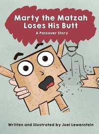 bokomslag Marty the Matzah Loses His Butt: A Passover Story