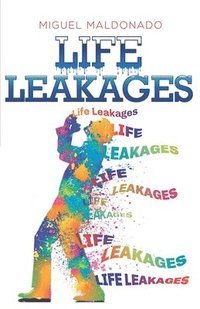 bokomslag Life Leakages