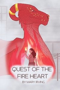 bokomslag Quest of the Fire Heart (The Fire Heart Saga Book 1)