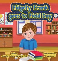 bokomslag Fidgety Frank goes to Field Day