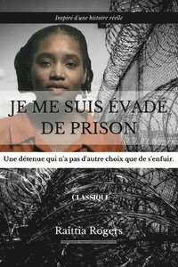 bokomslag Je Me Suis Evade de Prison