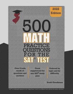 Jersey Scholar's 500 Math Practice Questions for the SAT Test 1