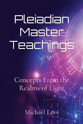 Pleiadian Master Teachings 1