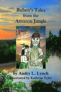 bokomslag Ruben's Tales from the Amazon Jungle
