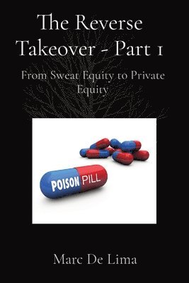 The Reverse Takeover - Part 1: From Sweat Equity to Private Equity