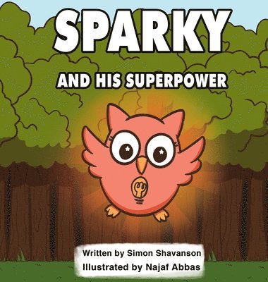 Sparky and His Superpower 1