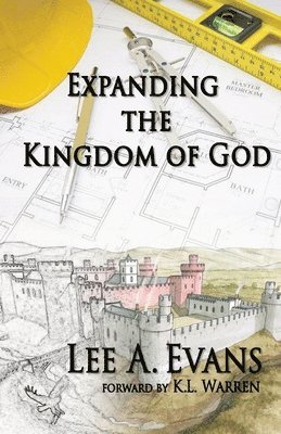 Expanding The Kingdom of God 1