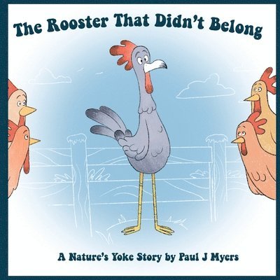 The Rooster That Didn't Belong 1