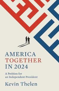 bokomslag America Together in 2024