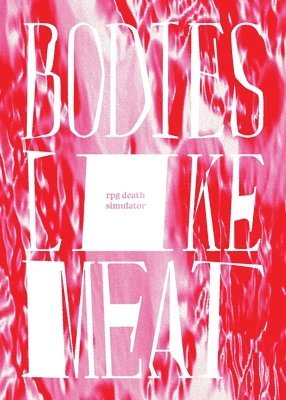 Bodies Like Meat 1