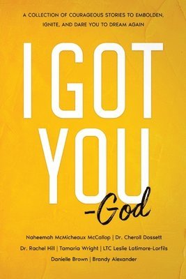 Naheemah McMicheaux-McCallop - I Got You - GOD, Häftad