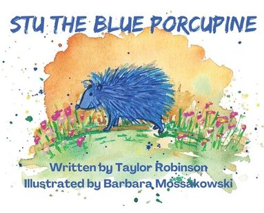 bokomslag Stu the Blue Porcupine