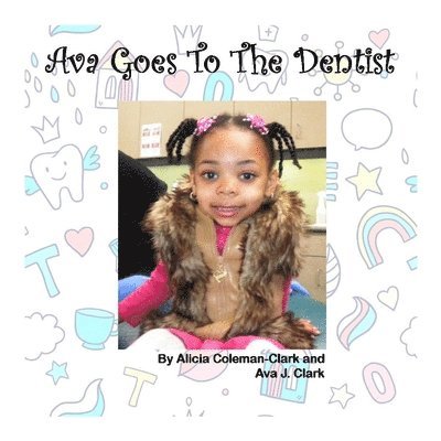 Ava Goes To The Dentist 1