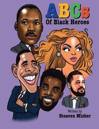 bokomslag The ABCs of Black Heroes