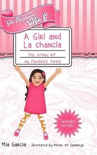bokomslag The Adventures of Mia G - A Girl and La Chancla