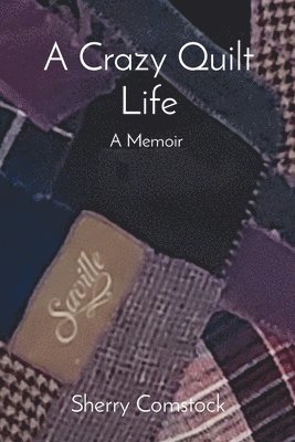 A Crazy Quilt Life 1