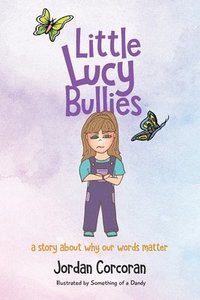 bokomslag Little Lucy Bullies