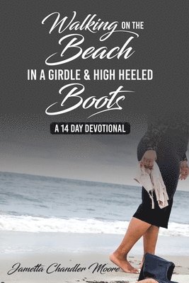 Walking On The Beach In A Girdle & High Heeled Boots 1