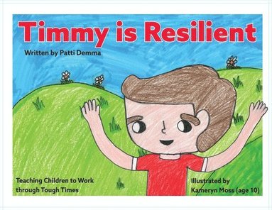 bokomslag Timmy Is Resilient