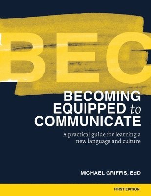 bokomslag Becoming Equipped to Communicate (BEC)
