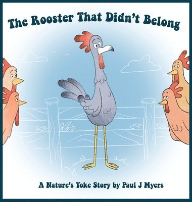 The Rooster That Didn't Belong 1