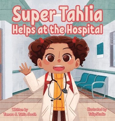 Super Tahlia Helps At The Hospital 1
