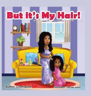 bokomslag But it's My Hair!