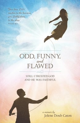 Odd, Funny, and Flawed 1