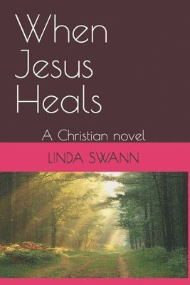 When Jesus Heals